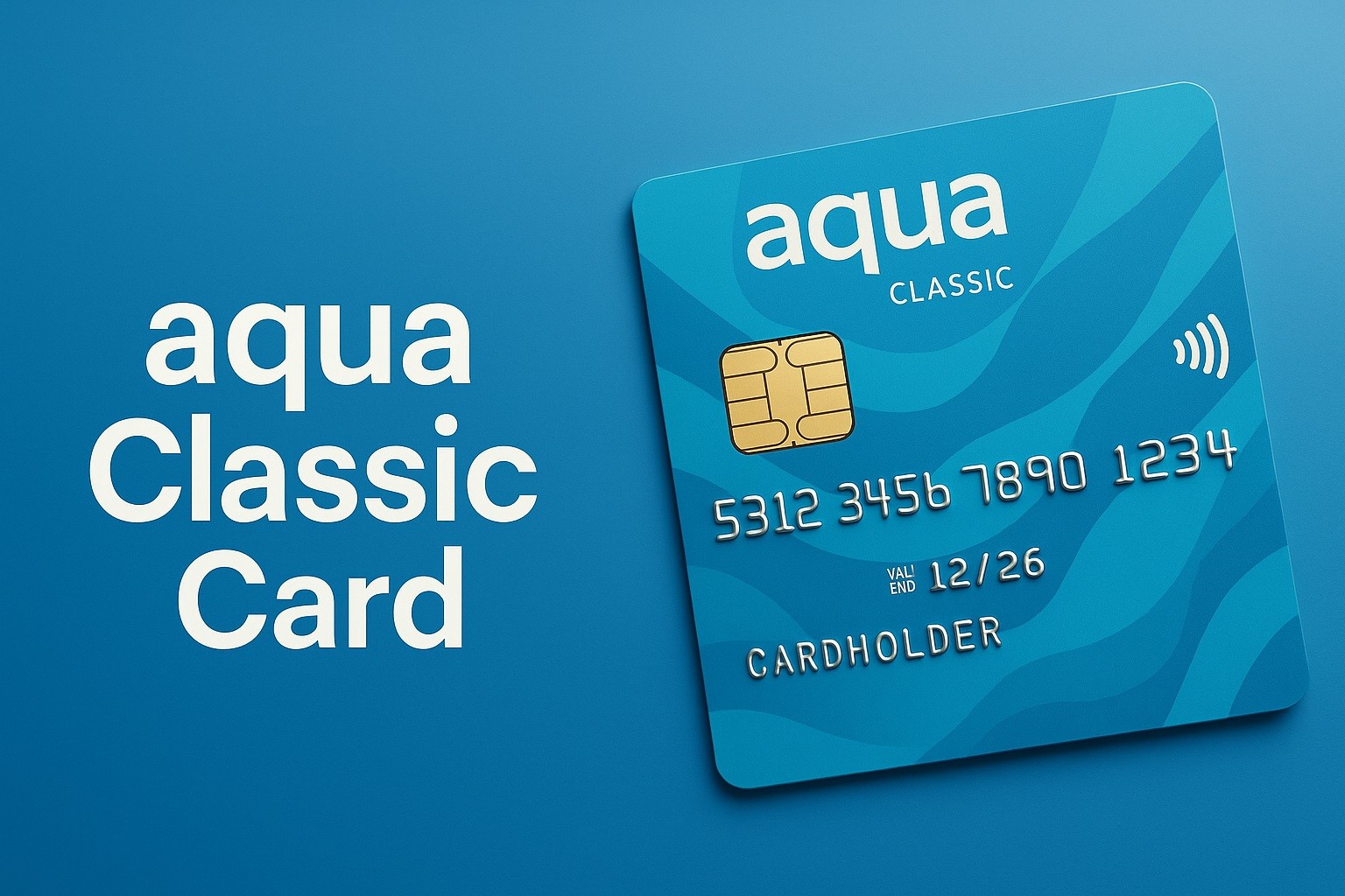 Aqua Classic Card: Benefits and Terms Overview