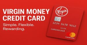 Virgin Money Credit Card: Fee Structure and Rewards Tiers Explained